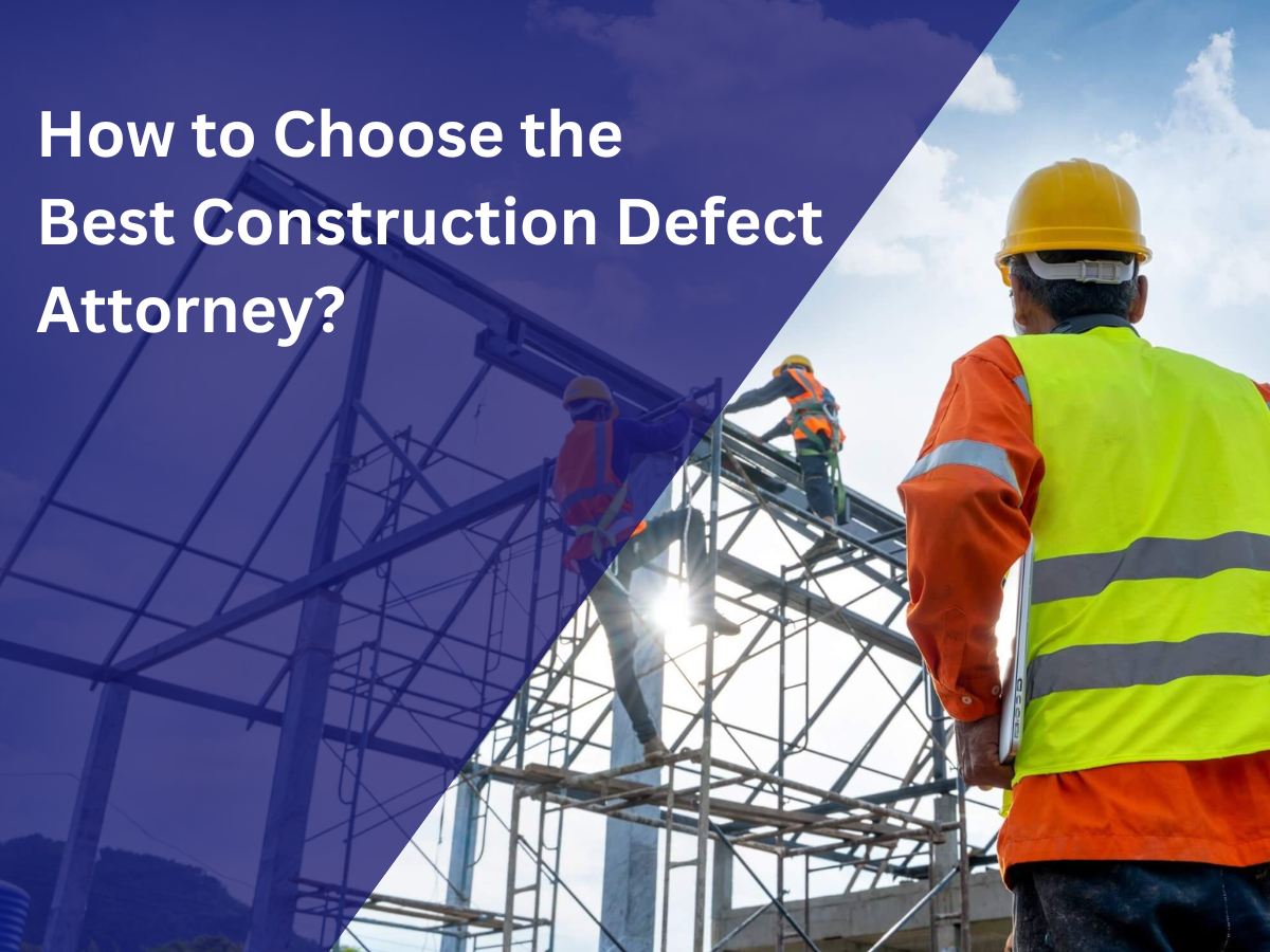 Best Construction Defect Attorney